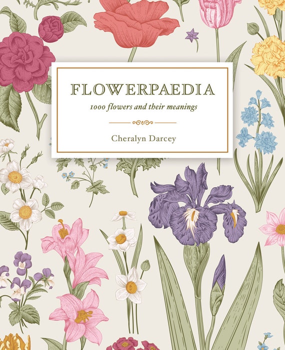 Flowerpaedia, 1,000 Flowers and their Meanings signed copy