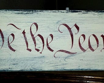 Primitive Sign We The People Americana Independence Day 4th of July