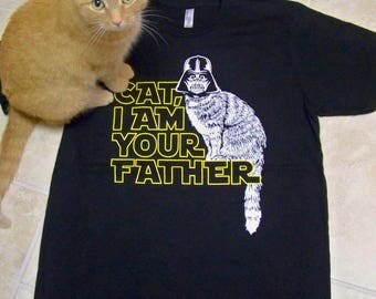 Cat Shirt / Mens t shirt / Cat, I am your Father / cat dad / cool typography t-shirt / animal rescue / cat lover / hipster, fathers day gift