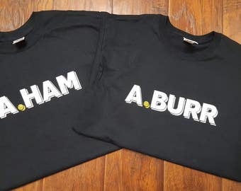A. Ham A. Burr Hamilton Musical Inspired Vinyl Mens Girls Boys Womens Toddler Adult Custom Shirt