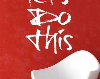 Let’s Do This Motivational Quote Vinyl Wall Decal Sticker #6060