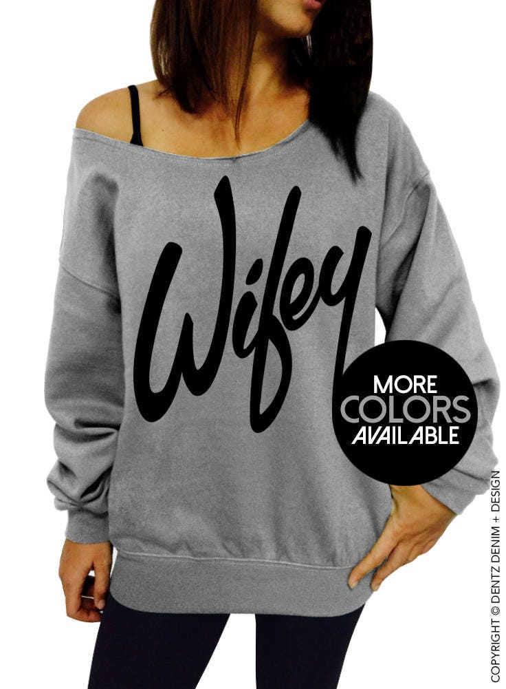 Wifey Shirt Gray Slouchy Oversized Off the Shoulder