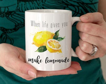 Printed Mug, When Life gives you lemons make lemonade, Custom mugs, Watercolour Lemon, Personalized Mugs, Typography, Inspirational Mug