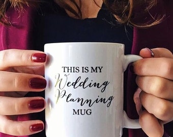 This is My wedding Planning Mug Wedding Mug Wedding Gift Wedding Planning Bride Mug White Coffee Mug White Ceramic mug Statement Mug