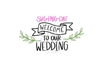 Free Free 225 Wedding Welcome Sign Svg SVG PNG EPS DXF File