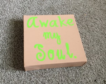 Awake My Soul. -by Mumford & Sons. Canvas art