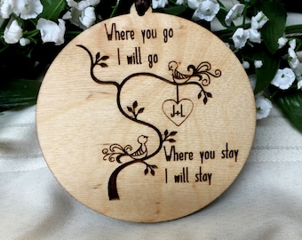 Wedding Gift, Personalized Gift, Ornament, Gift Tag, Valentine Gift, Valentines Day, Wedding Decor, Newlywed Gift, Where You Go I Will Go