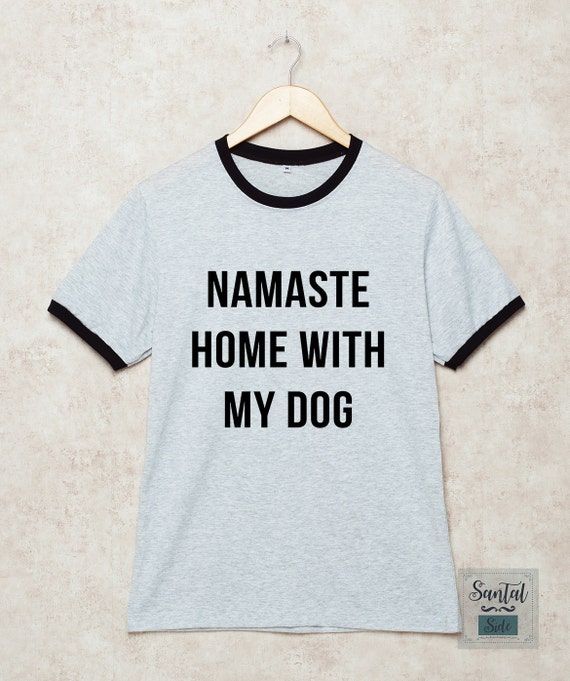 namaste at home shirt