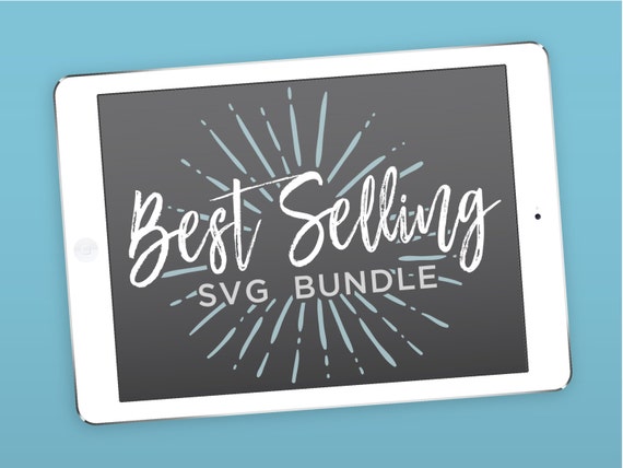 Download SVG Cut / Print Files Best Selling Bundle Cricut Pattern