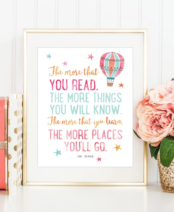 The More You Read The More Things You Will Know Dr. Seuss