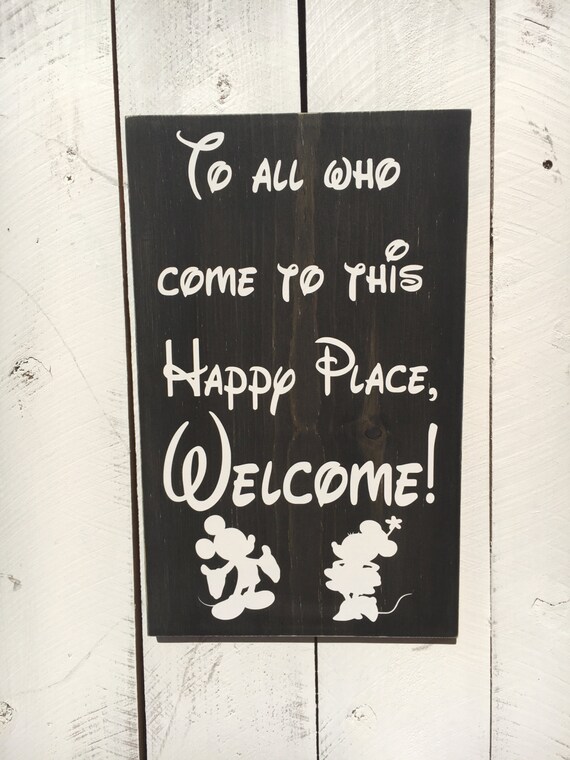Download To All Who Come To This Happy Place Welcome Sign Disney