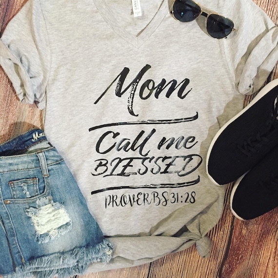 Mom Call Me Blessed/Mama/Unisex Tee/Momlife/ Gift For Her