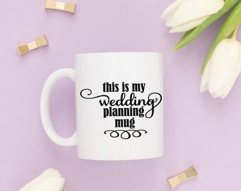 this is my wedding planning mug decal, DYI decal, wedding mug, bride to be, wedding planning, proposal gift, my wedding planning