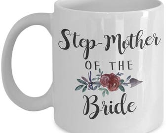Step Mother Of The Bride Mug - Step Mother Of The Bride Gift