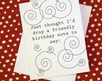 Birthday card - I hardly ever want to tell you to f*ck yourself