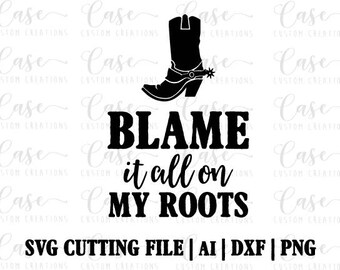 Download Blame It On My Roots Svg File From Mamascontrolledchaos Free Photos PSD Mockup Templates