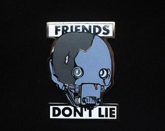 K-2SO x Eleven x Friends Dont Lie enamel pin // 1.75 inch, hat pin, lapel pin, Str Wars, Rogue One, Stranger Things