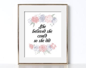 She Believed She Could So She Did Printable Digital Download Bed And Breakfast Printables Vacation Home Decor Trending Now Decor Printable