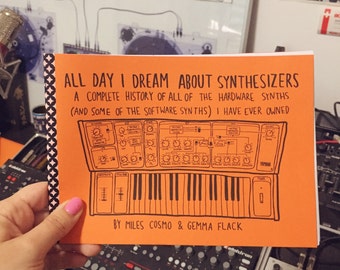 all day i dream about synthesizers - zine