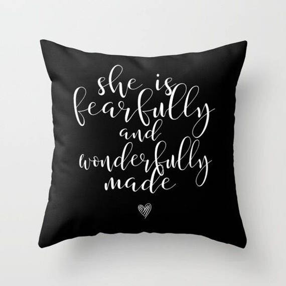 She is Fearfully and Wonderfully Made Pillow w/ Insert | Throw Pillow | Pillow Case | Pillow Cover | Office Decor | Home Decor | Statement