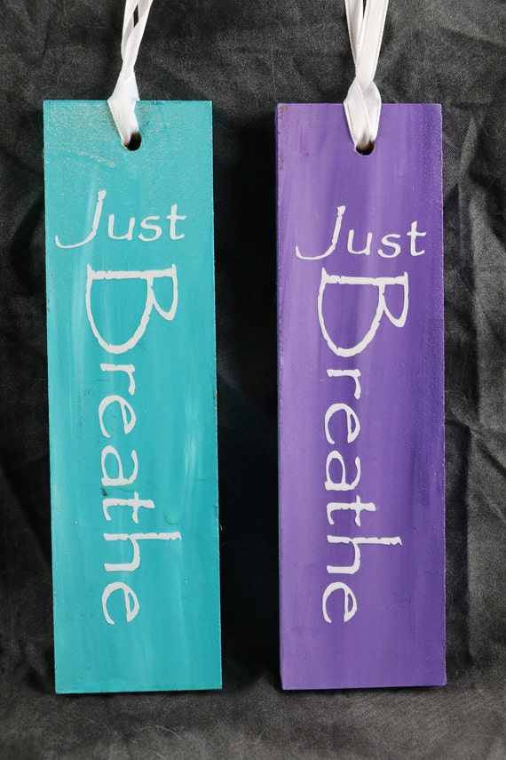Just Breathe Wooden sign with Vinyl Letters