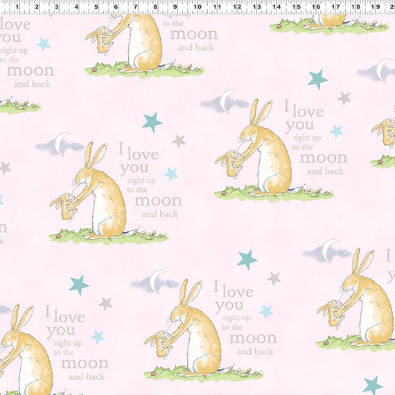 Guess How Much I Love You 3 Fabric I Love You Right up to the