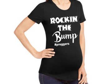 Rockin The Bump #preggers Maternity Top, Pregnant design, New Mom to Be, New Baby Coming