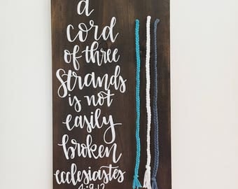 Wedding Braid Sign - A Cord of Three Strands is Not Easily Broken - Ecclesiastes 4