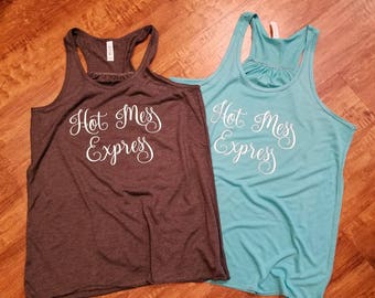 Hot Mess Express Tank Top//Flowy Messy Tank//Womens Hot Mess Shirt//Mom Funny Tank//Ladies Funny Tank Top//Summer Tank Top//Vacation Tank
