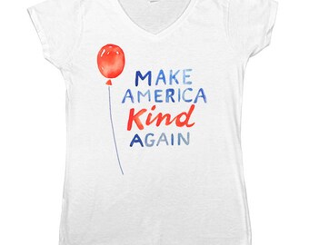 Make America Kind Again -- Women's V-Neck