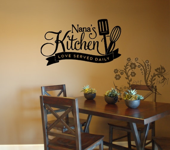 Nana's kitchen love served daily Wall Decal Wall Vinyl