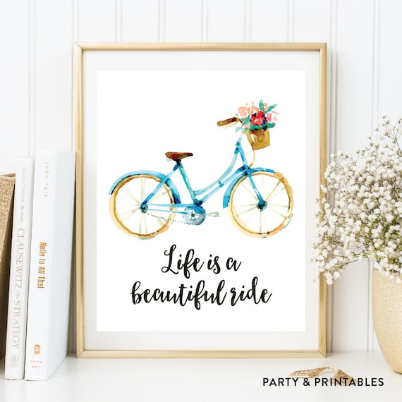 Instant Download, Bicycle Printable Art, Life is A Beautiful Ride ...