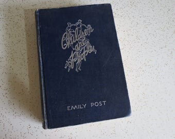 Children Are People And Ideal Parents are Comrades by Emily Post First Edition, Second Printing - Vintage Hardcover Parenting Book