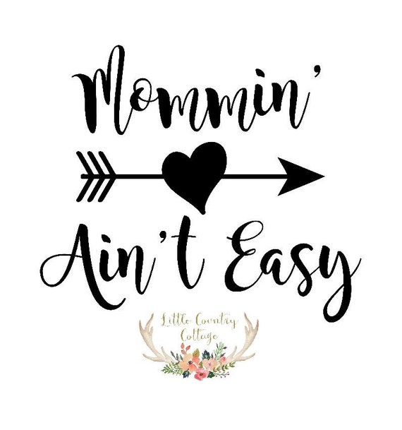 decals tumbler Mommin Decal CountryCottageGC Arrow FREE Aint by Decal Easy