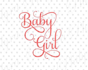 Baby Girl SVG, Baby Svg, Digital Cutting File