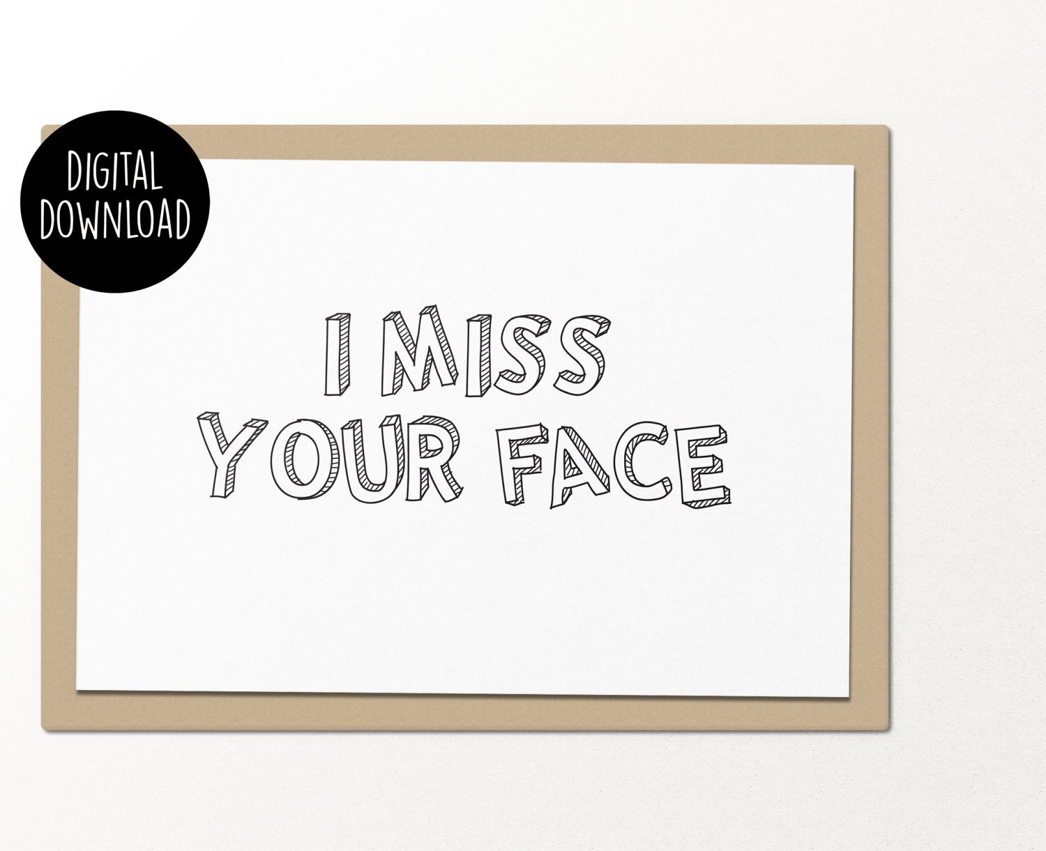 i miss your face // printable greeting card // love greeting