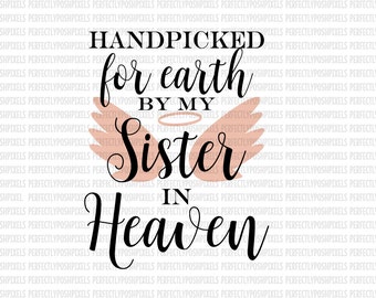Hand Picked for Earth By Sister in Heaven SVG Heat Transfer Silhouette Studio Designer Edition Cricut Expression Design Space Printable