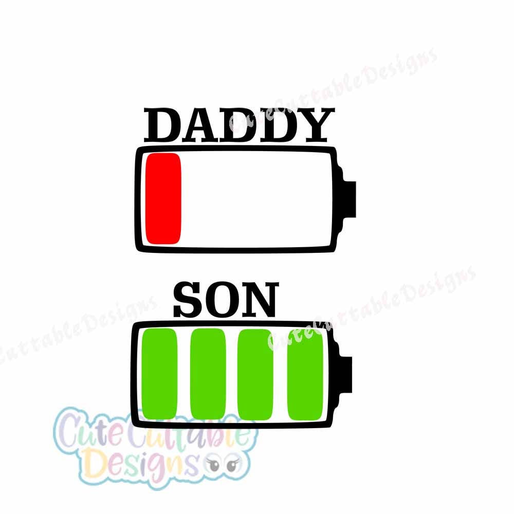 Low Battery svg Daddy and Son svg Battery svg file Dad svg