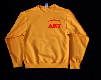 Powered by ART Sweatshirt (More colors and sizes available)