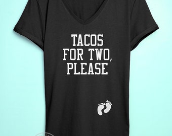 tacos for two maternity shirt