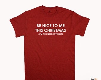 Elf Christmas Sweater funny Christmas sweater Be Nice To Me This Christmas I'm An Undercover Elf Gifts For Men Gifts For Women Funny Gifts
