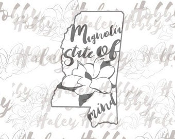 Magnolia State of Mind Southern Mississippi SVG cut file silhouette digital file