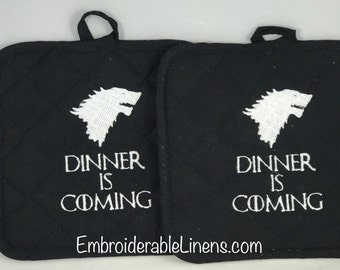 Dinner Is Coming *SPECIAL SALE* Embroidered Pot Holders. Set of 2. House of Stark.