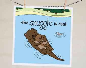 The Snuggle is Real Card | Funny Parenthood Card | Otter Card | Baby Shower Card | Funny New Baby Card | Expecting Card | Pregnancy Card