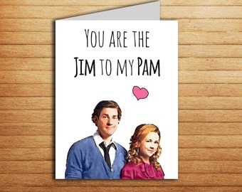 The Office tv show Card Printable You're the Jim to my Pam Funny Anniversary card for Boyfriend Gift for Girlfriend card Love Jim and Pam