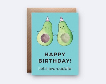 Avo-Cuddle Birthday Card | Avocado Pun Card | Happy Birthday | Funny Pun Card | Card for Boyfriend | Girlfriend | Husband | Wife | Humour