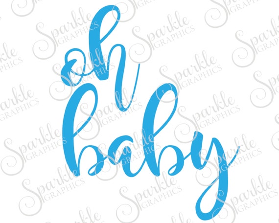 Oh Baby SVG Baby Shower SVG Kids Baby Cute Baby SVG Clipart