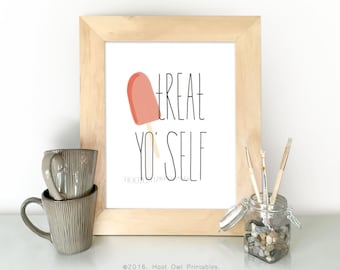 Treat Yo Self, 8x10 and 5x7 Printable, Parks and Rec Quote, Hand Lettered