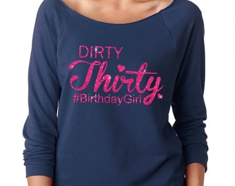 Dirty Thirty, 30th Birthday Shirt, Thirty Shirt, Womens Birthday Shirt, Limited 1986 Edition, 30th Birthday For Her, Thirty Birthday