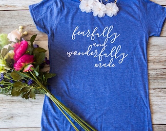 Christian Shirt for Women | Christian T shirt |Cute Christian shirt| Womens Jesus shirt| scripture tee | Fearfully and wonderfully made